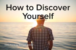 How to Discover Yourself